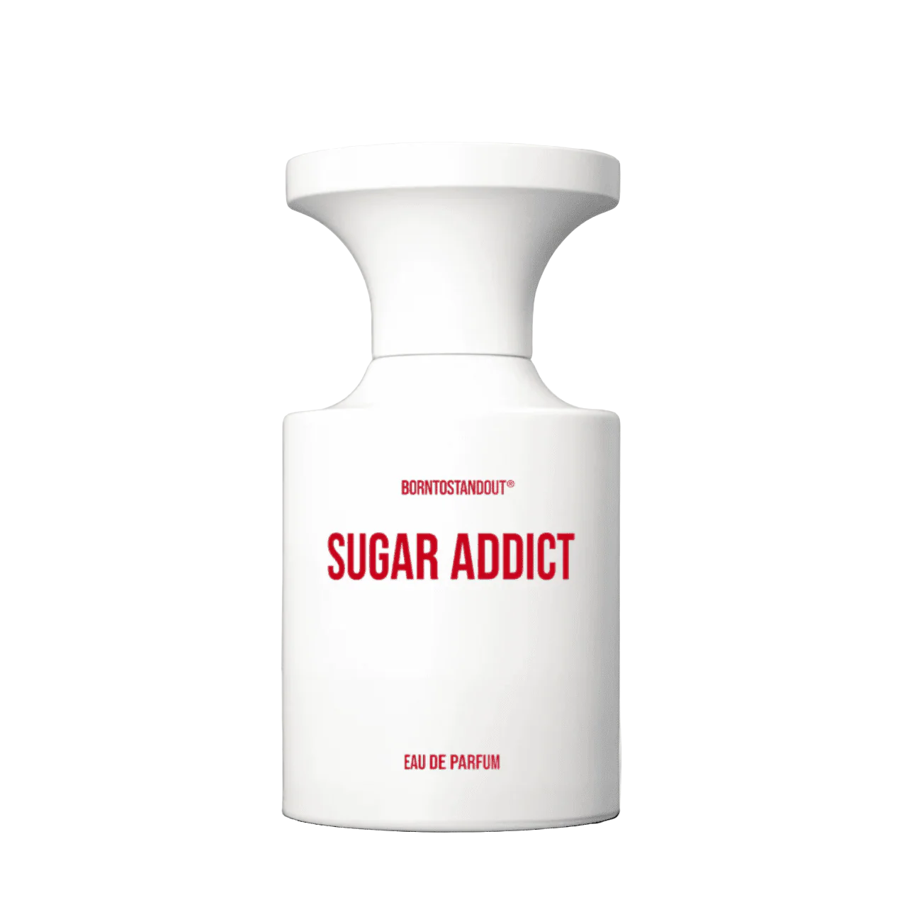 BORNTOSTANDOUT Sugar Addict - Image 3
